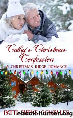 Cathy's Christmas Confession: A Christmas Ridge Romance Book 3 by Patti Shene Gonzales