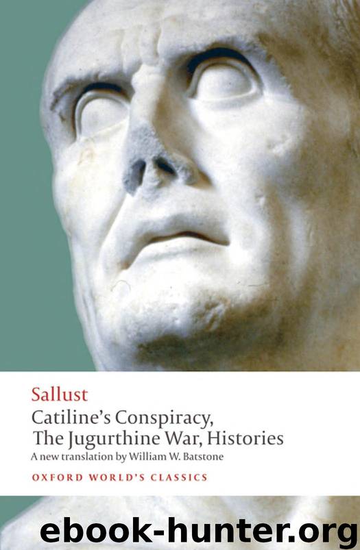 Catiline's Conspiracy, the Jugurthine War, Histories by Sallust
