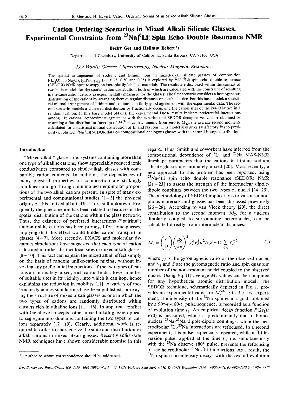 Cation ordering scenarios in mixed alkali silicate glasses. Experimental constraints from 23Na[lcub]6Li[rcub] spin echo double resonance NMR by Unknown
