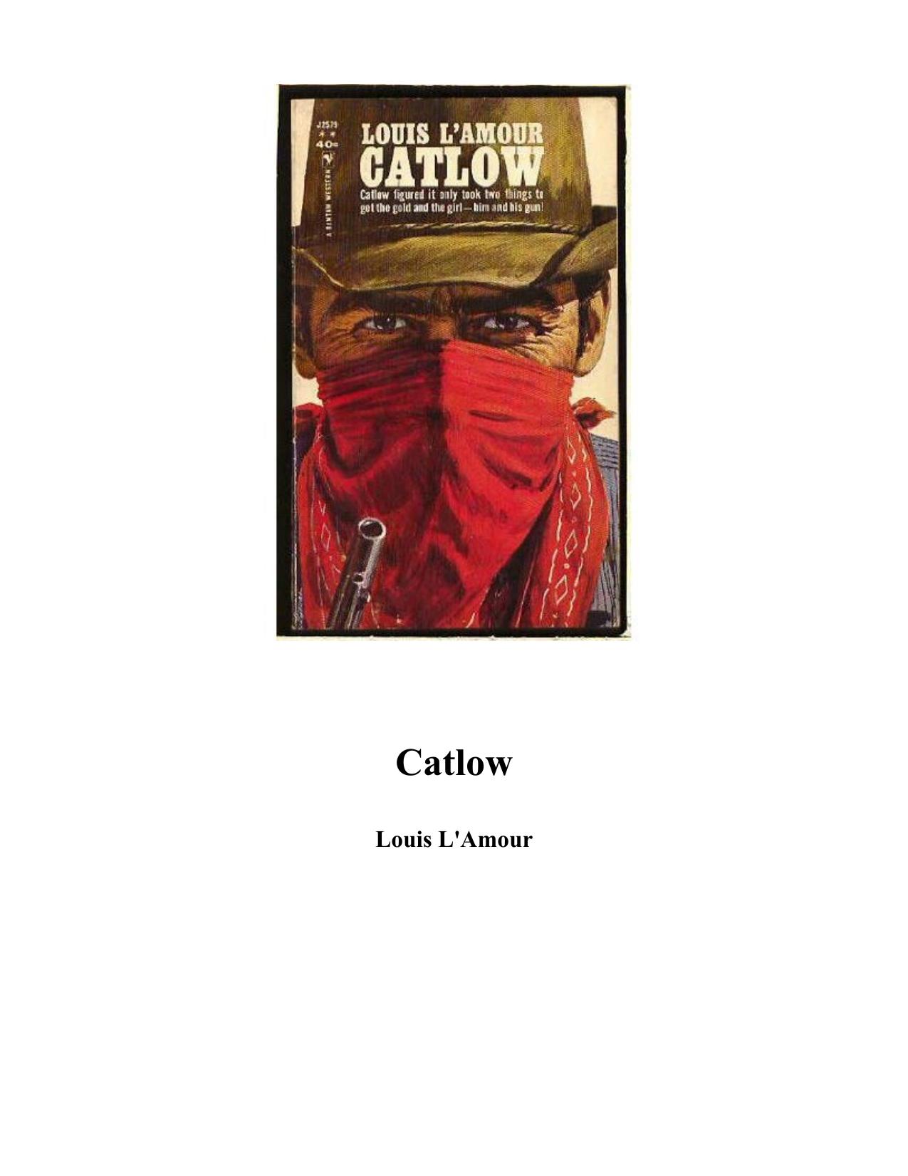 Catlow by Louis L'Amour