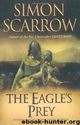 Cato & Macro 05 - The Eagle's Prey by Simon Scarrow