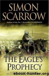 Cato & Macro 06 - The Eagle's Prophecy by Simon Scarrow