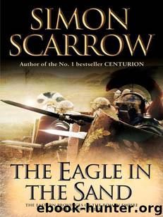 Cato 07 - The Eagle in the Sand by Simon Scarrow