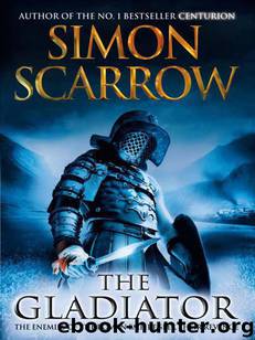 Cato 09 - The Gladiator by Simon Scarrow
