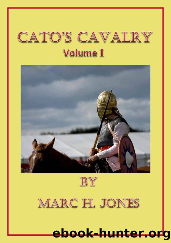 Cato's Cavalry by Marc Jones
