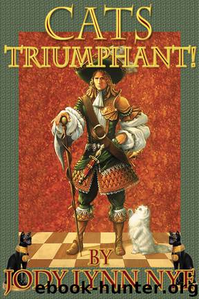 Cats Triumphant by Jody Lynn Nye