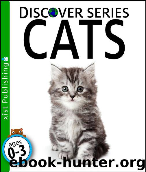 Cats: Discover Series by Xist Publishing