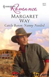 Cattle Baron: Nanny Needed by Margaret Way