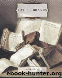 Cattle Brands by Andy Adams