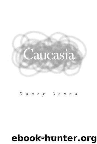 Caucasia by Danzy Senna