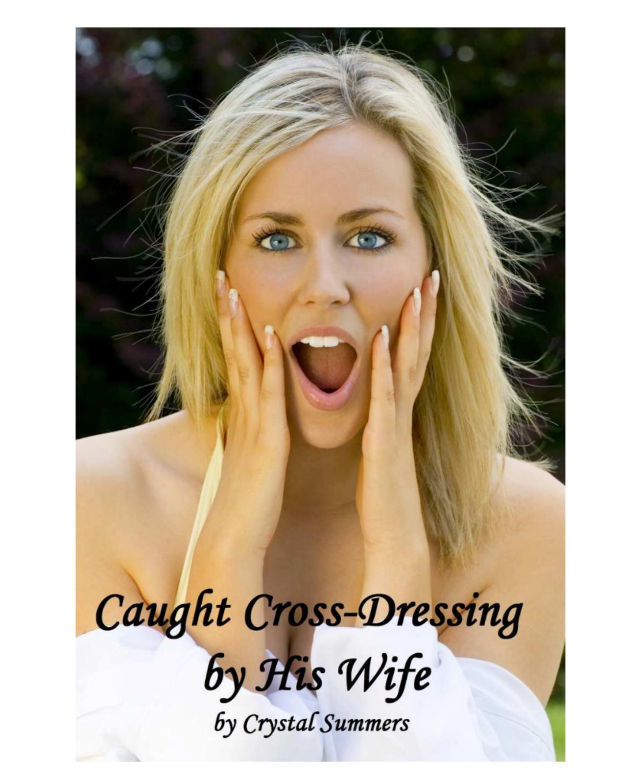 Caught Crossdressing by His Wife by Unknown