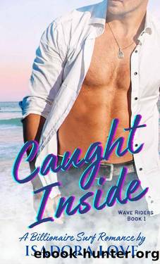 Caught Inside (Wave Riders Book 1) by Isadora Love