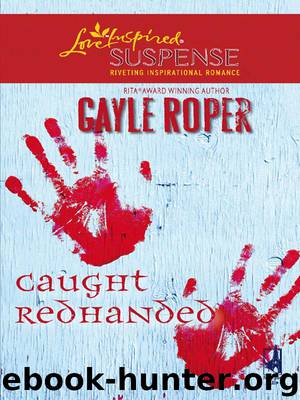 Caught Redhanded by Gayle Roper
