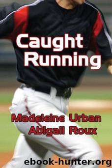 Caught Running by Madeleine Urban;Abigail Roux