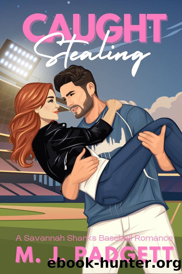 Caught Stealing: A Savannah Sharks Baseball Romance (Southern Sports Sweethearts Book 1) by M. J. Padgett