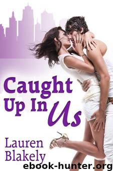 Caught Up in Us by Lauren Blakely