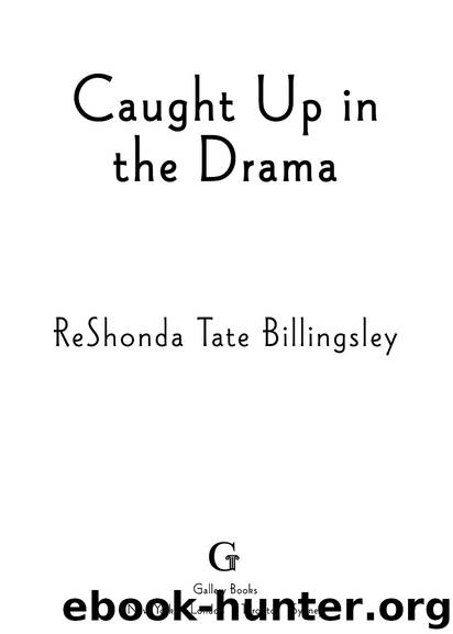 Caught Up in the Drama by ReShonda Tate Billingsley