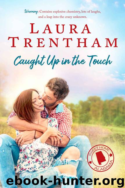 Caught Up in the Touch: Sweet Home Alabama by Trentham Laura