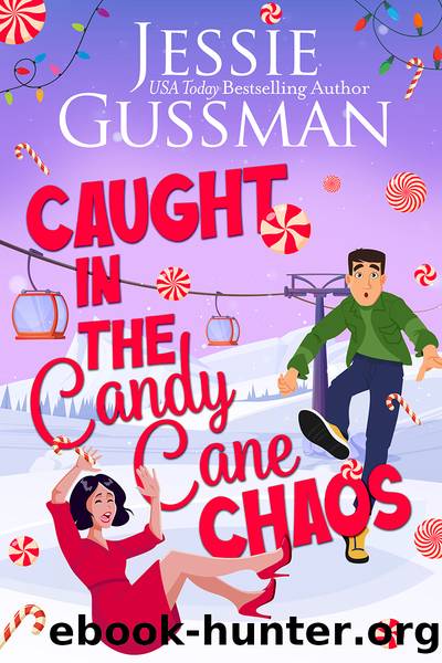 Caught in the Candy Cane Chaos (Christmas Tree, PA sweet romcom short reads book 5) by Jessie Gussman