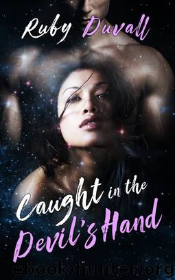 Caught in the Devil's Hand by Ruby Duvall