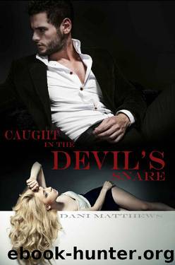 Caught in the Devil's Snare by Dani Matthews