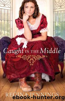 Caught in the Middle by Regina Jennings