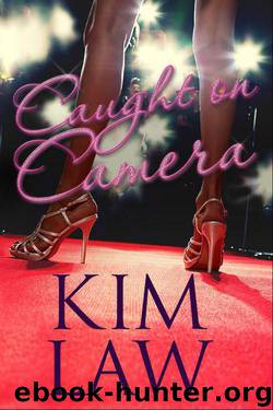 Caught on Camera by Kim Law