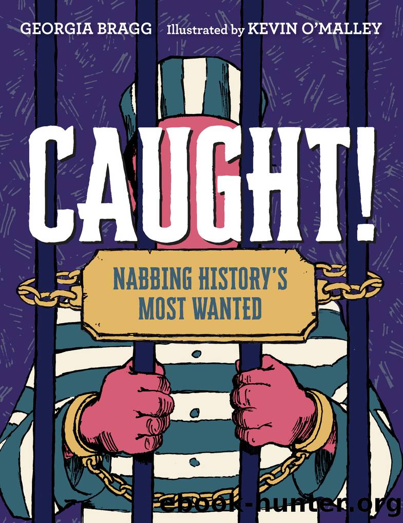 Caught! by Georgia Bragg