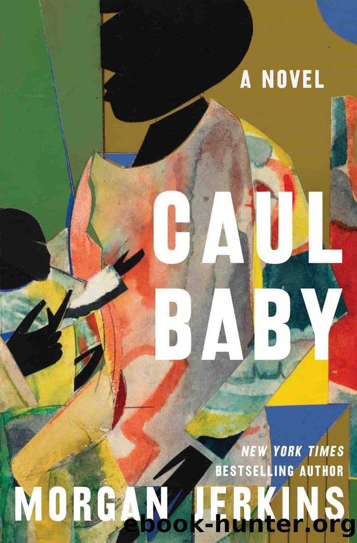 Caul Baby by Morgan Jerkins