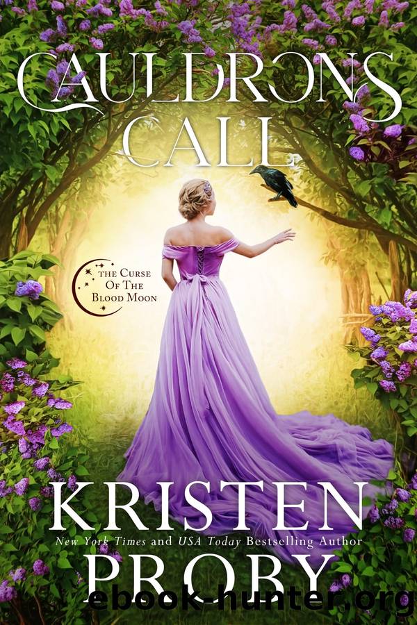 Cauldrons Call: The Curse Of The Blood Moon by Kristen Proby