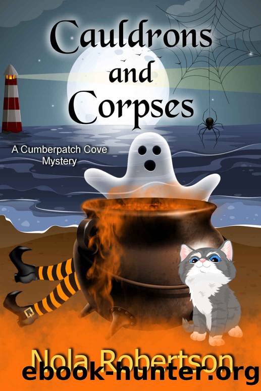 Cauldrons and Corpses (A Cumberpatch Cove Mystery Book 3) by Nola Robertson