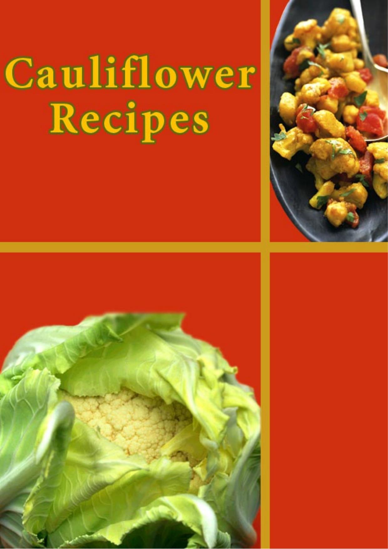 Cauliflower Recipes (Gobi) (Cookbook) by The Sify Food Contributors