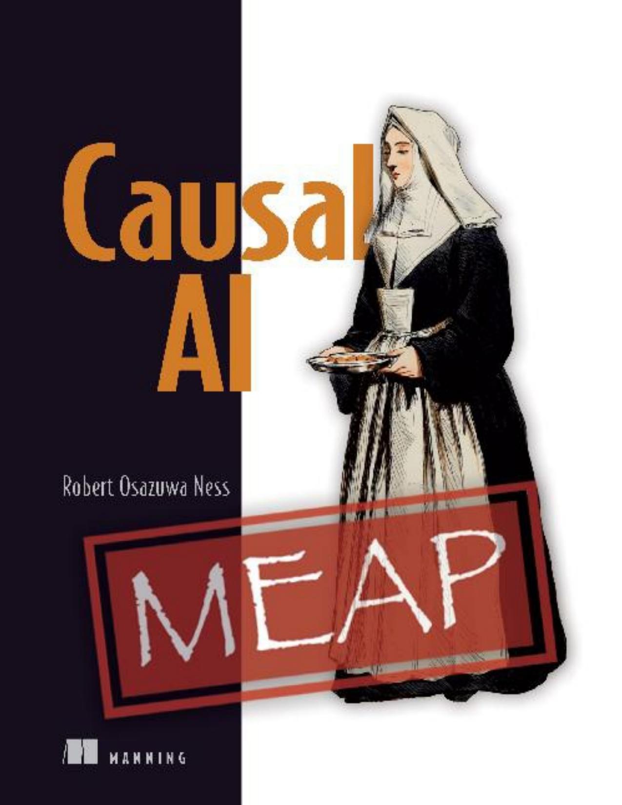 Causal AI (MEAP 04) by Robert Ness