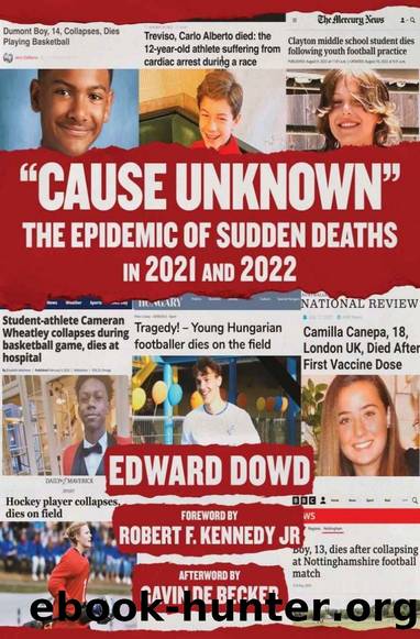 Cause Unknown": The Epidemic of Sudden Deaths in 2021 and 2022 by Ed Dowd
