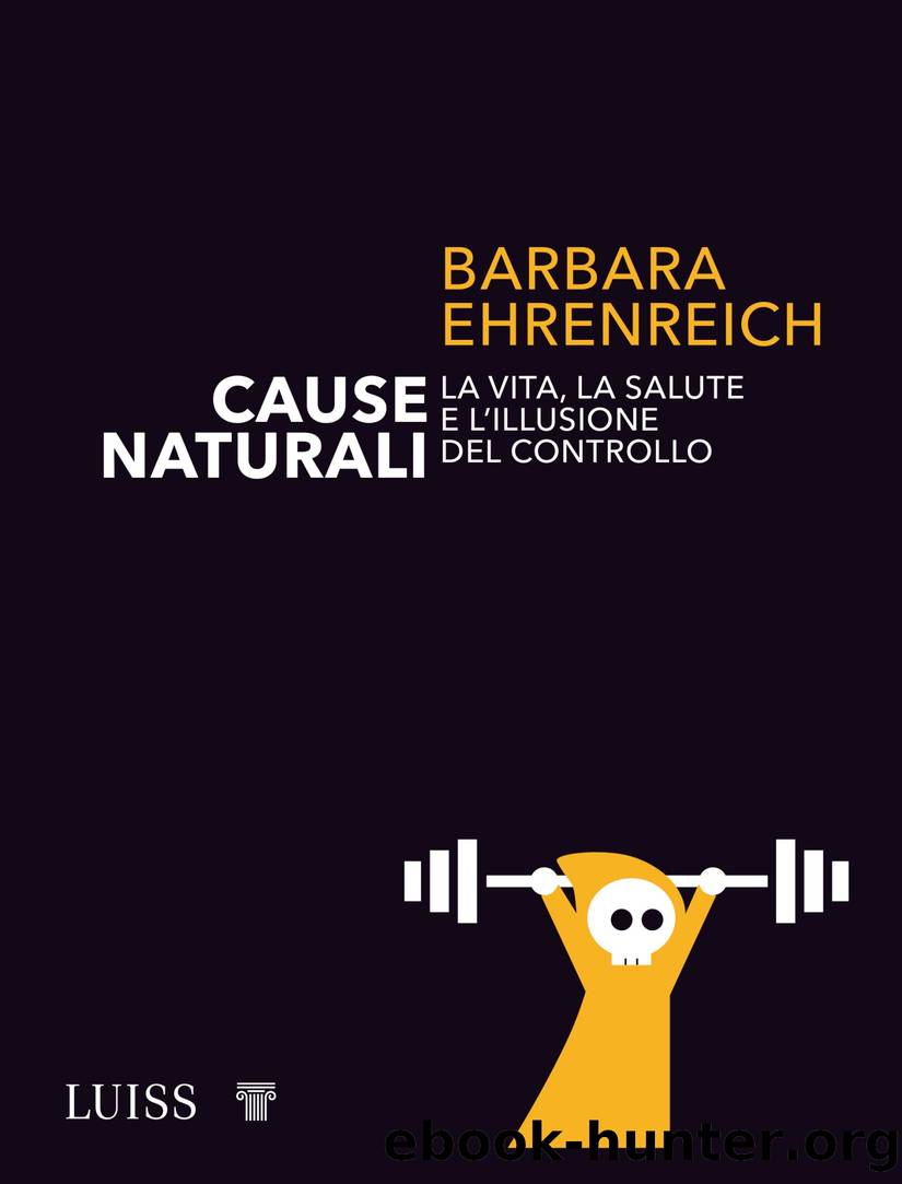 Cause naturali by Barbara Ehrenreich