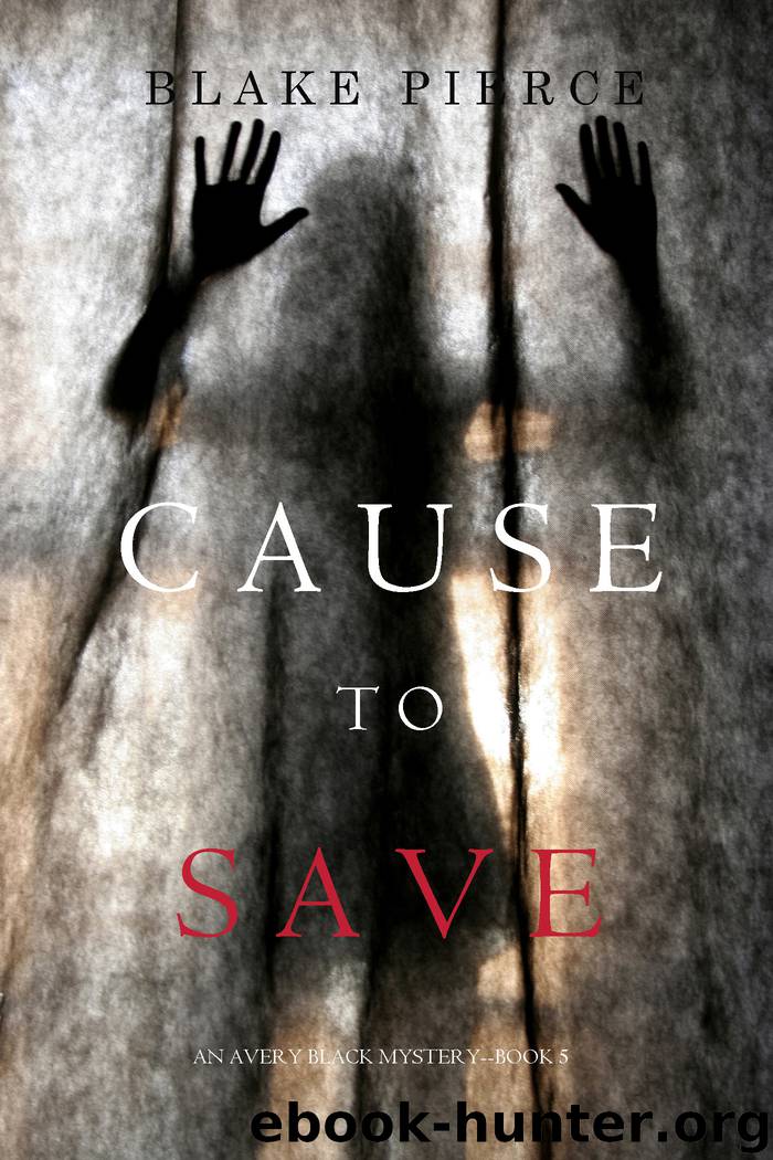 Cause to Save by Blake Pierce