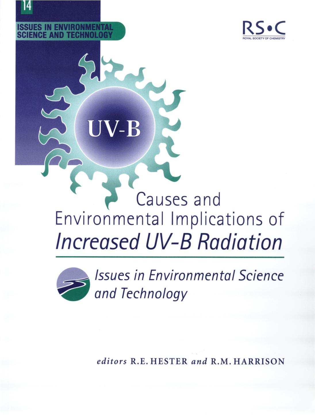 Causes and Environmental Implications of Increased UV-B Radiation (Issues in Environmental Science and Technology) by R.M. Harrison R.E. Hester