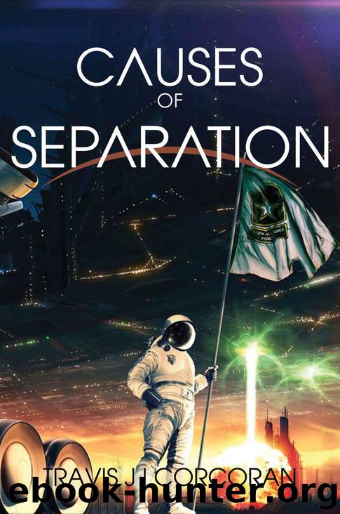 Causes of Separation (Aristillus Book 2) by Travis J. I. Corcoran