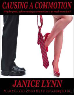 Causing A Commotion by Lynn Janice