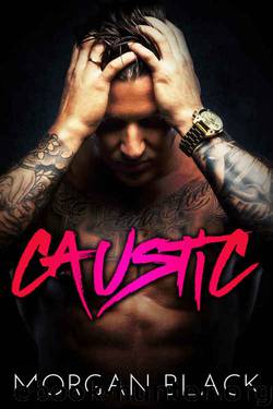 Caustic by Morgan Black