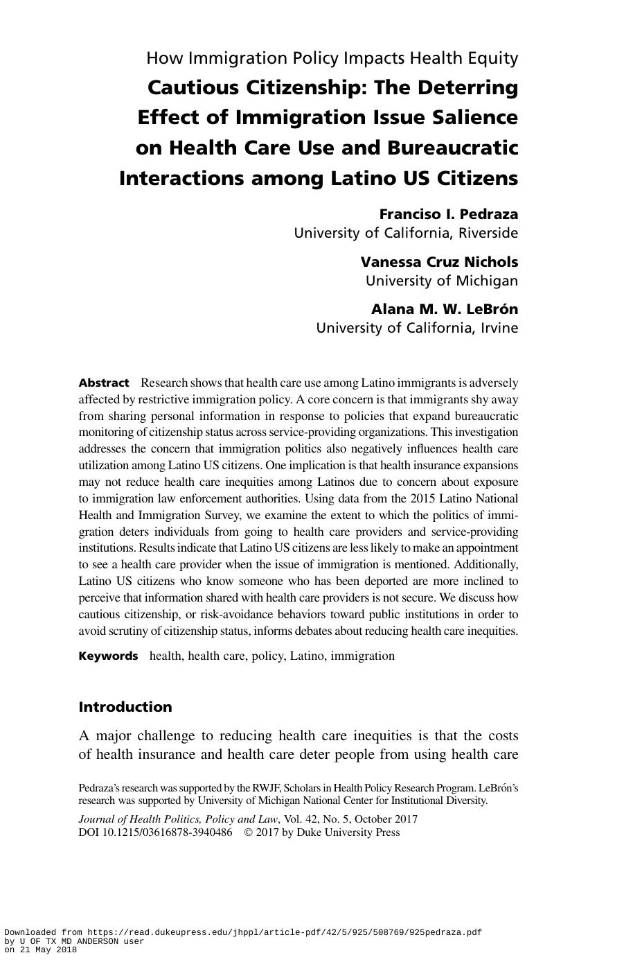 Cautious Citizenship: Deterring Effect of Immigration Issue Salience on Health Care Use and Bureaucratic Interactions among Latino US Citizens by Francisco Pedraza Vanessa Cruz Nichols Alana LeBron
