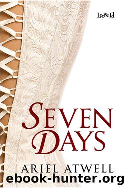 Cavanaugh Trilogy 1: Seven Days by Ariel Atwell