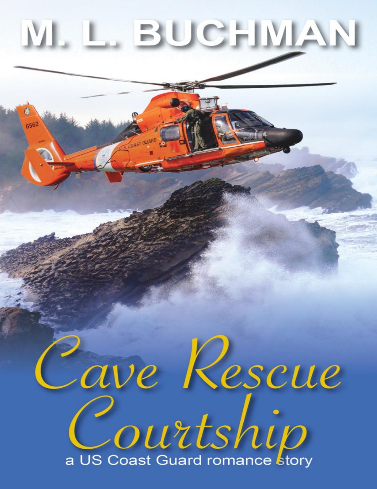 Cave Rescue Courtship by M. L. Buchman