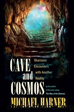 Cave and Cosmos by Michael Harner
