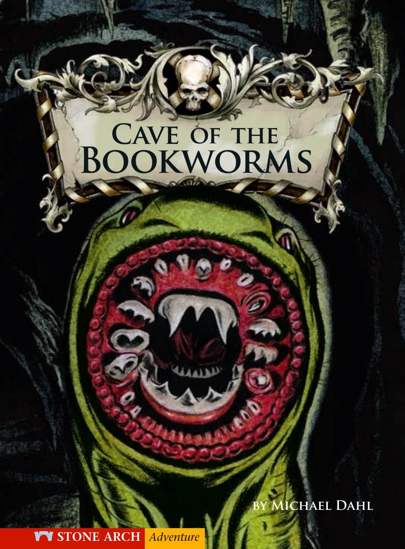 Cave of the Bookworms by Dahl Michael