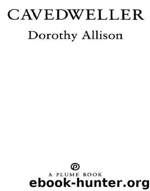 Cavedweller by Dorothy Allison