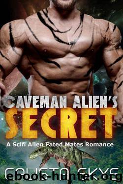 Caveman Alien's Secret: A SciFi Alien Fated Mates Romance (Caveman Aliens Book 6) by Calista Skye