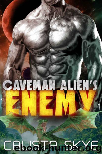 Caveman Alien’s Enemy (Caverman Aliens Book 10) by Skye Calista