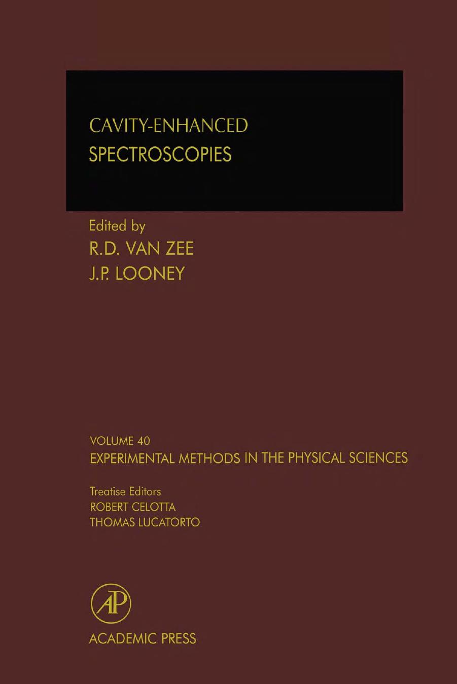 Cavity-Enhanced Spectroscopies, Volume 40 by van Zee R. Looney J.P