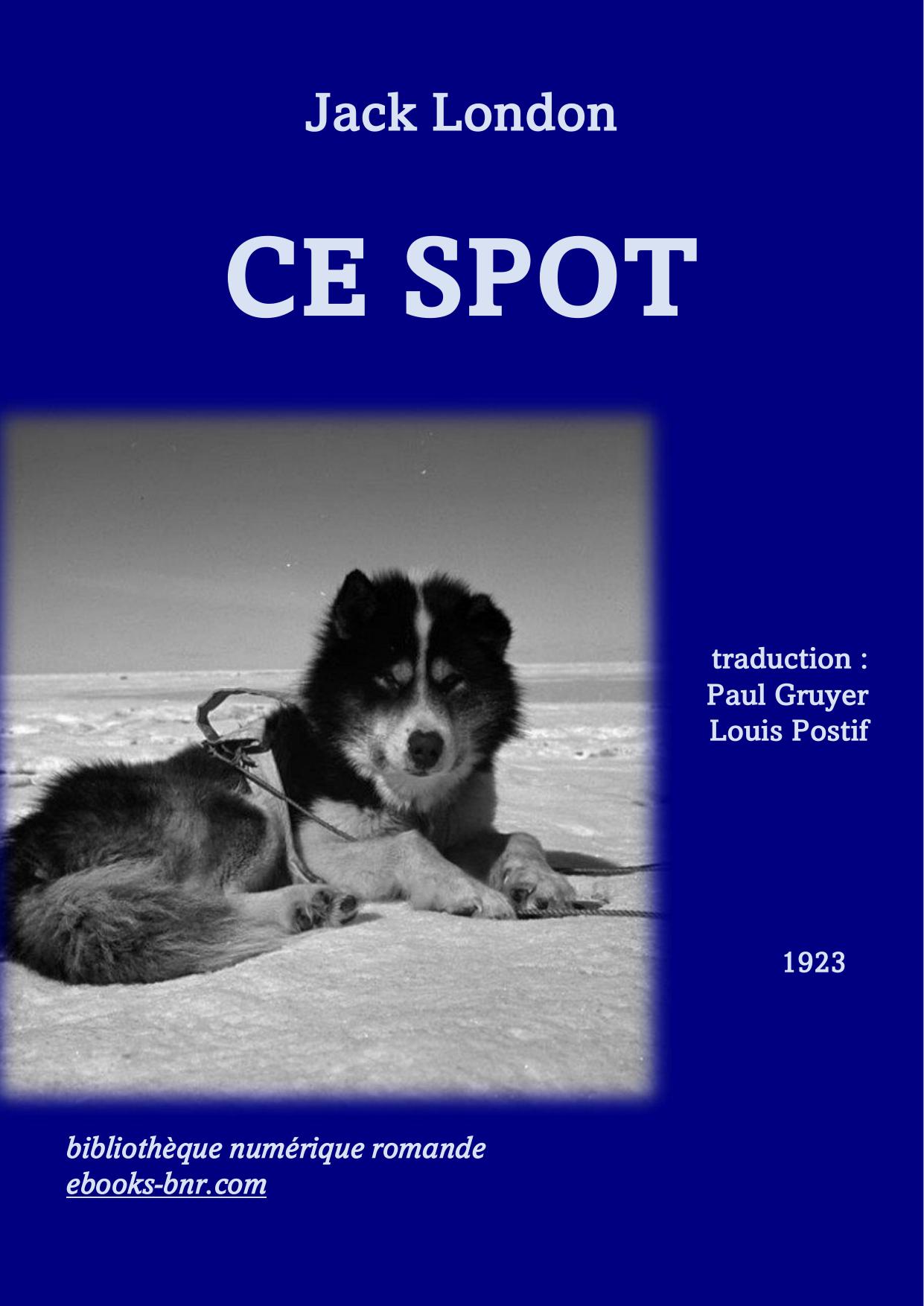 Ce Spot by Jack London